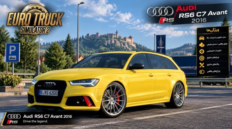 دانلود مود Audi RS6 C7 Avant 2016 برای یورو تراک 2 نسخه 1.61؛ استیشن اسپرت آئودی در جاده‌های اروپا